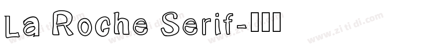 La Roche Serif字体转换
